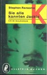RANSOME, STEPHEN - Sie alle kannten Jackie [antikvár]
