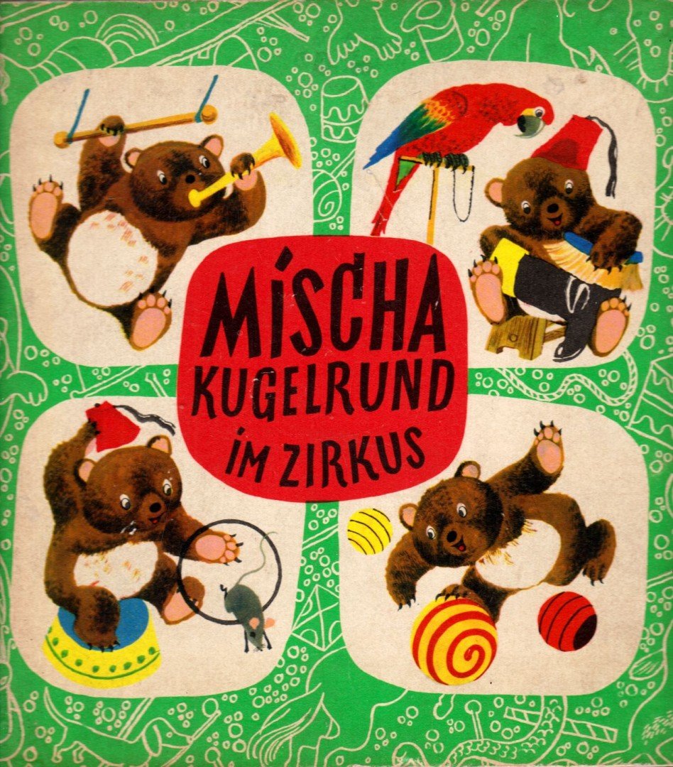 JOSEF MENZEL - Mischa Kugelrund im Zirkus [antikvár]