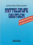 SCHUMANN, JOHANNES - Mittelstufe Deutsch [antikvár]
