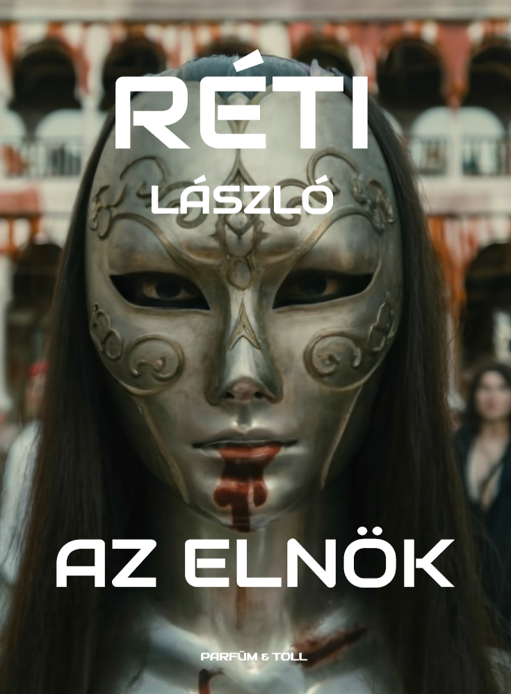 RÉTI LÁSZLÓ - Az elnök [eKönyv: epub, mobi]
