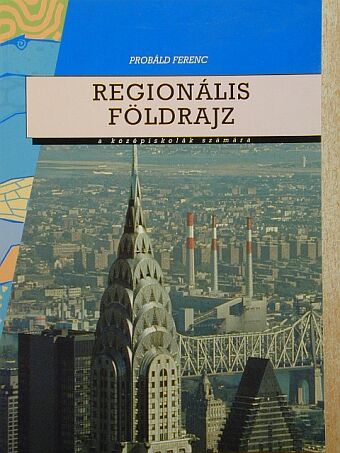 Probáld Ferenc - Regionális földrajz [antikvár]