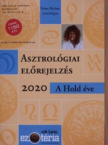 Izing Klára - Asztrológiai előrejelzés 2020 - A Hold éve [antikvár]