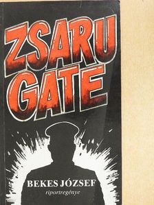 Bekes József - Zsaru gate [antikvár]