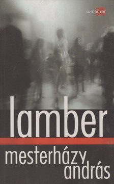 Mesterházy András - Lamber [antikvár]