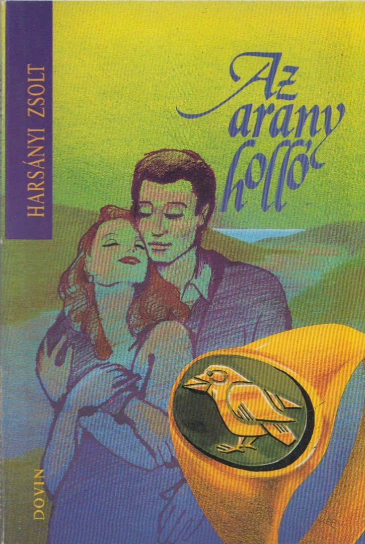 Harsányi Zsolt - Az arany holló [antikvár]