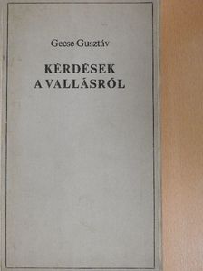 Gecse Gusztáv - Kérdések a vallásról [antikvár]