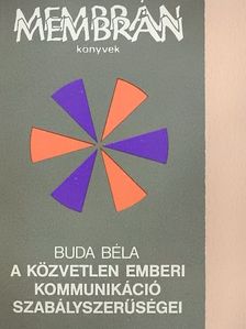 Dr. Buda Béla - A közvetlen emberi kommunikáció szabályszerűségei [antikvár]