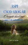 Noémi Kólák - Aspi csodabogár - Önsegítő kézikönyv nem csak autistáknak [eKönyv: epub, mobi]