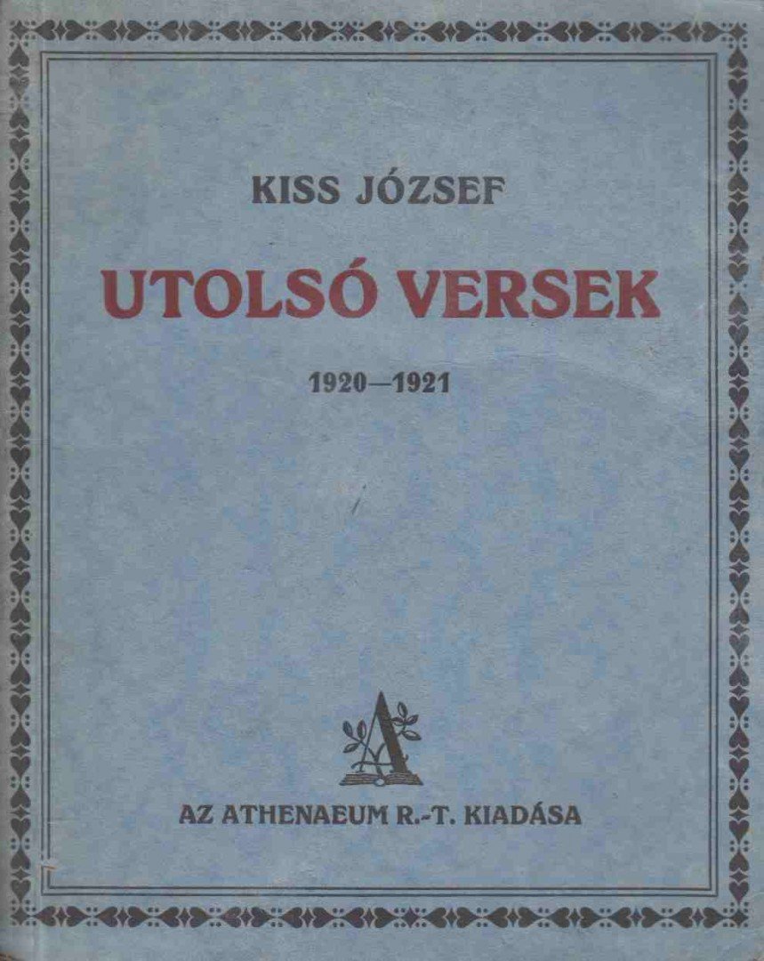 KISS JÓZSEF - Utolsó versek [antikvár]