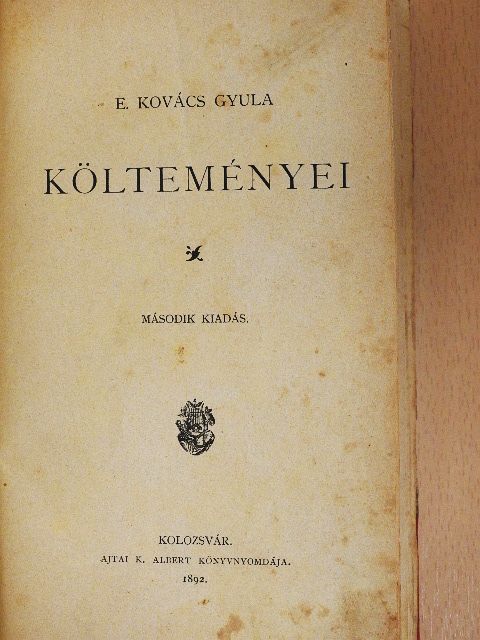 E. Kovács Gyula - E. Kovács Gyula költeményei [antikvár]