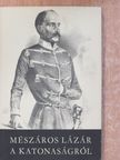 Mészáros Lázár - A katonaságról (dedikált példány) [antikvár]