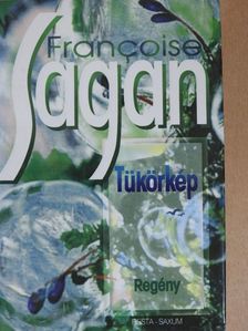 Francoise Sagan - Tükörkép [antikvár]