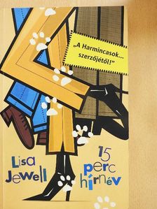 Lisa Jewell - 15 perc hírnév [antikvár]