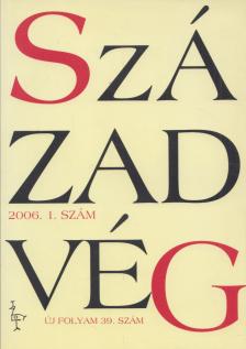 Balázs Zoltán - Századvég 2006. 1. szám [antikvár]