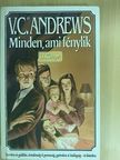 V. C. Andrews - Minden, ami fénylik [antikvár]