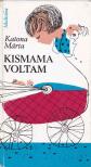 Katona Márta - Kismama voltam [antikvár]