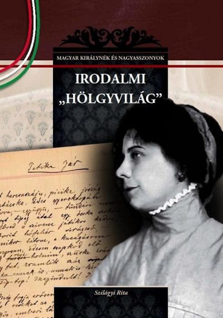 Szilágyi Rita - Irodalmi "hölgyvilág" [antikvár]