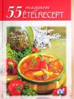 Halmos Monika - 55 magyaros ételrecept [antikvár]