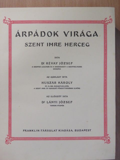 Dr. Révay József - Árpádok virága [antikvár]