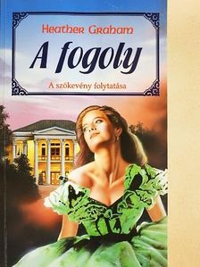 Heather Graham - A fogoly [antikvár]