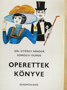 Gál György Sándor - Operettek könyve [antikvár]