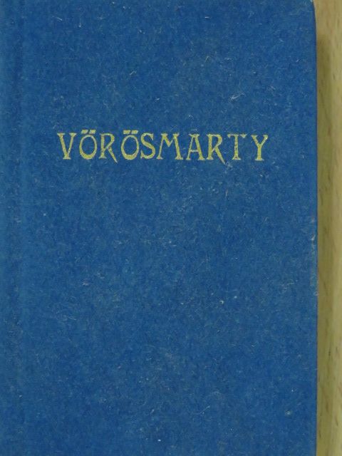 Vörösmarty Mihály - Útravaló Vörösmarty Mihály tollából [antikvár]