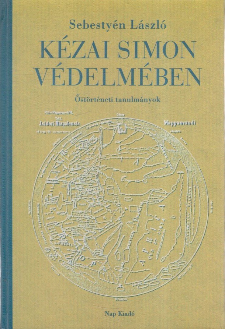 Sebestyén László - Kézai Simon védelmében [antikvár]