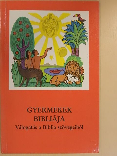 Jakob Ecker - Gyermekek bibliája [antikvár]