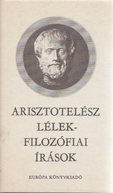 Arisztotelész - Lélekfilozófiai írások [antikvár]