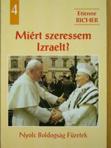 Etienne Richer - Miért szeressem Izraelt? [antikvár]