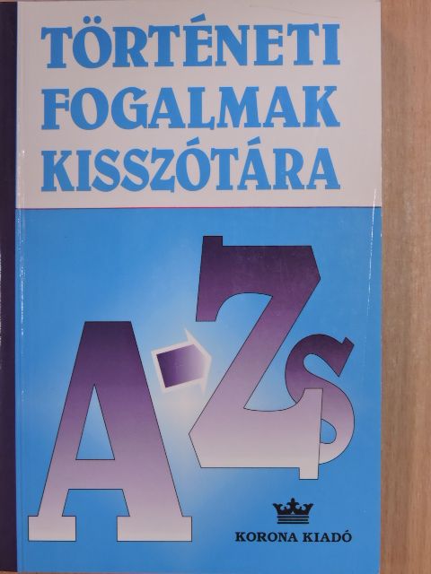 Simándi Irén - Történeti fogalmak kisszótára [antikvár]