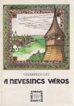 Vásárhelyi Lili - A nevesincs város [antikvár]