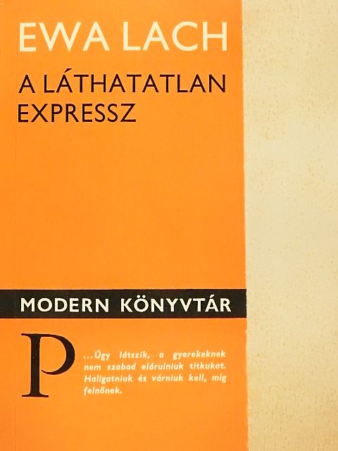 Ewa Lach - A láthatatlan expressz [antikvár]