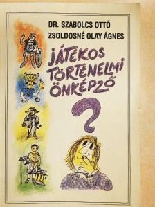 Dr. Szabolcs Ottó - Játékos történelmi önképző [antikvár]