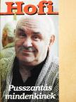 Hofi - Pusszantás mindenkinek [antikvár]