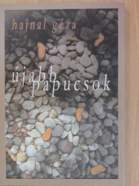 Hajnal Géza - Újabb papucsok [antikvár]