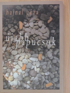 Hajnal Géza - Újabb papucsok [antikvár]