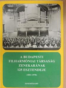 Németh Amadé - A Budapesti Filharmóniai Társaság zenekarának 125 esztendeje [antikvár]
