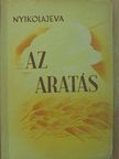 Galina Nyikolajeva - Az aratás [antikvár]