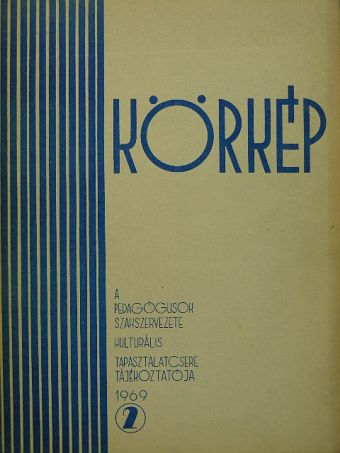 Csöregh Éva - A Pedagógusok Szakszervezete kulturális tapasztalatcsere tájékoztatója 1969/2. [antikvár]