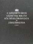 Becsey Antal - A székesfővárosi gázművek 1939. évi költségelőirányzata és zárszámadása [antikvár]