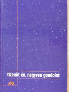 Tizenöt év, negyven gondolat [antikvár]