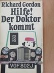 Richard Gordon - Hilfe! Der Doktor kommt [antikvár]