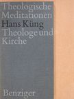Hans Küng - Theologe und Kirche [antikvár]