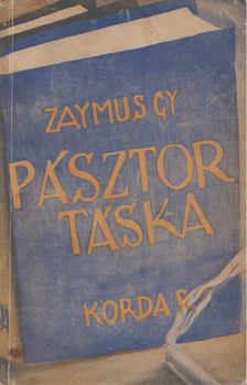 Zaymus Gyula - Pásztortáska [antikvár]