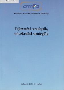 Mosoniné Fried Judit - Fejlesztési stratégiák, növekedési stratégiák [antikvár]