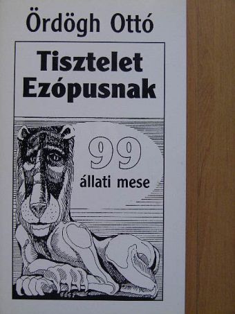 Ördögh Ottó - Tisztelet Ezópusnak [antikvár]