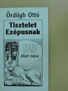 Ördögh Ottó - Tisztelet Ezópusnak [antikvár]