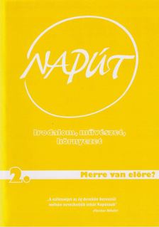 Szondi György (szerk.) - Napút 2007. Február-március [antikvár]