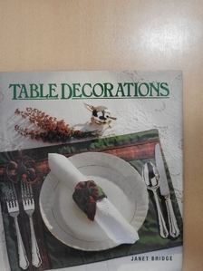Janet Bridge - Table decorations [antikvár]